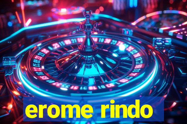 erome rindo